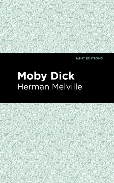 Book cover of: Moby Dick. By: Herman Melville