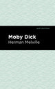 Book cover of: Moby Dick. By: Herman Melville