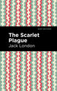 Book cover of: Scarlet Plague. By: Jack London