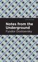 Book cover of: Notes from Underground. By: Фёдор Михайлович Достоевский