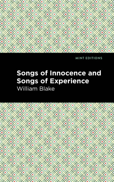 Book cover of: Songs of Innocence and Songs of Experience. By: William Blake