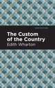 Book cover of: Custom of the Country. By: Mint Editions