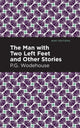 Book cover of: Man with Two Left Feet and Other Stories. By: P. G. Wodehouse