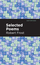 Book cover of: Selected Poems. By: Robert Frost