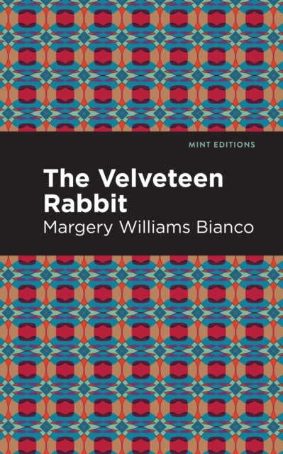 Book cover of: Velveteen Rabbit. By: Margery Williams Bianco