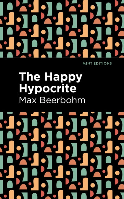 Book cover of: Happy Hypocrite. By: Sir Max Beerbohm