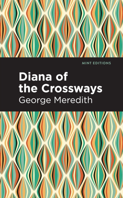 Book cover of: Diana of the Crossways. By: George Meredith