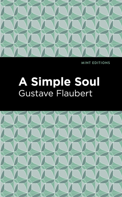Book cover of: Simple Soul. By: Gustave Flaubert