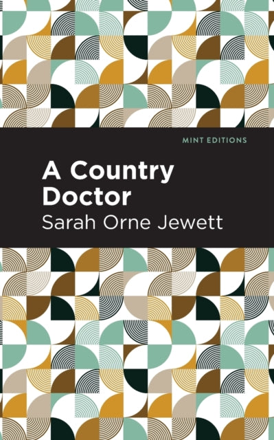 Book cover of: Country Doctor. By: Sarah Orne Jewett