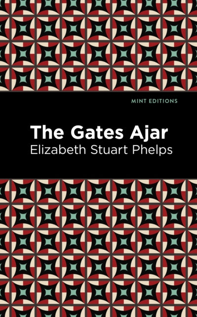 Book cover of: Gates Ajar. By: Elizabeth Stuary Phelps