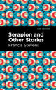 Book cover of: Serapion and Other Stories. By: Francis Stevens
