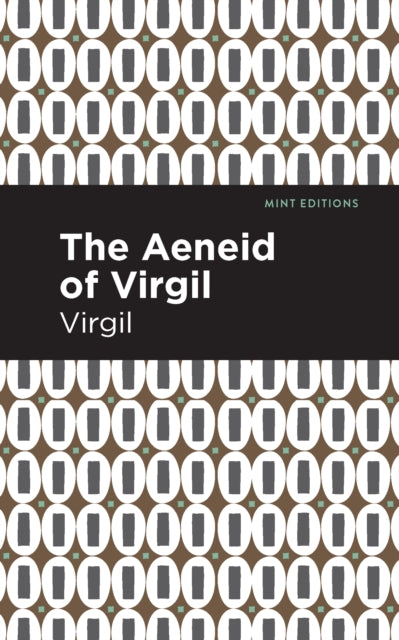 Book cover of: Aeneid of Virgil. By: Publius Vergilius Maro
