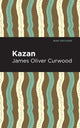 Book cover of: Kazan. By: James Oliver Curwood