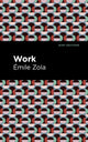 Book cover of: Work. By: Émile Zola