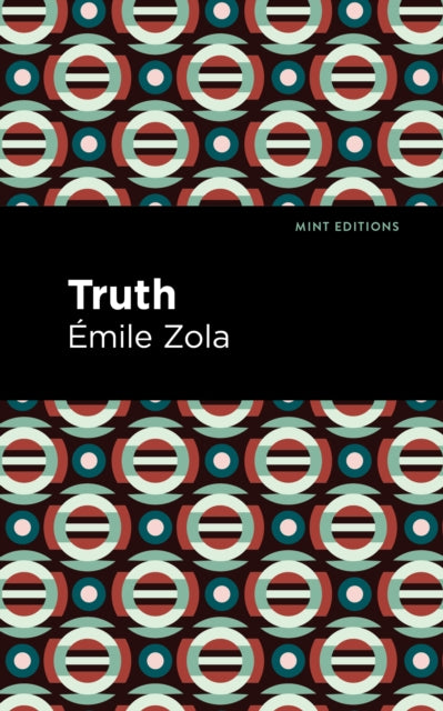 Book cover of: Truth. By: Émile Zola