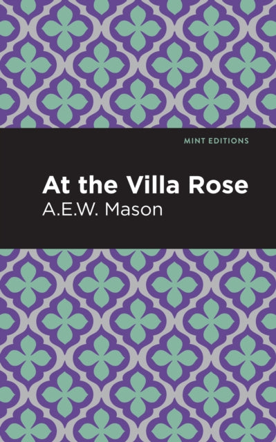 Book cover of: At the Villa Rose. By: A. E. W. Mason