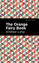 Book cover of: Orange Fairy Book. By: Andrew Lang