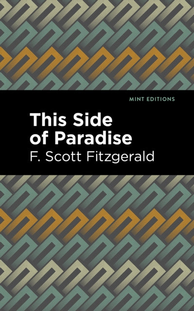 Book cover of: This Side of Paradise. By: F. Scott Fitzgerald