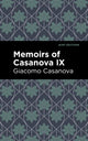 Book cover of: Memoirs of Casanova Volume IX. By: Giacomo Casanova