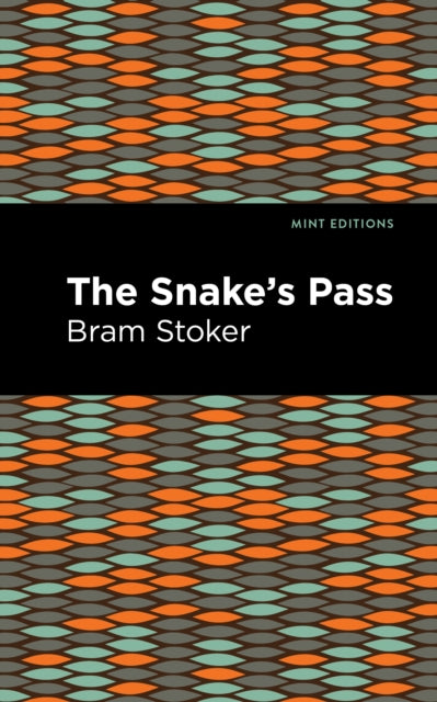 Book cover of: Snake's Pass. By: Bram Stoker