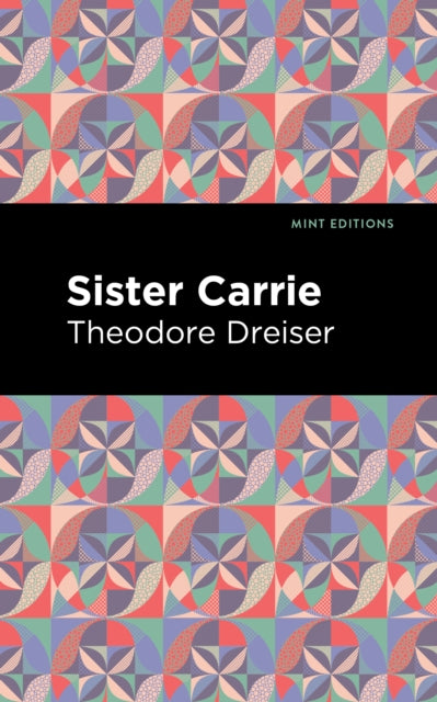 Book cover of: Sister Carrie. By: Theodore Dreiser