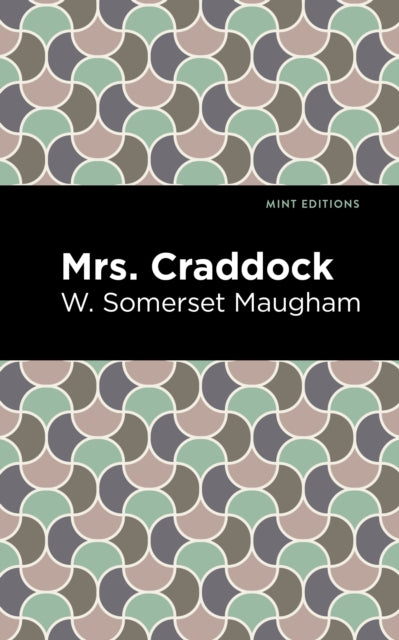 Book cover of: Mrs. Craddock. By: William Somerset Maugham