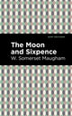 Book cover of: Moon and Sixpence. By: William Somerset Maugham