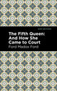 Book cover of: Fifth Queen. By: Ford Madox Ford