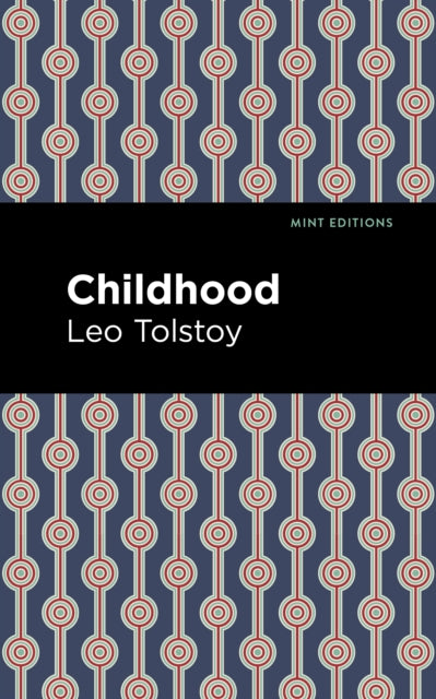 Book cover of: Childhood. By: Лев Толстой