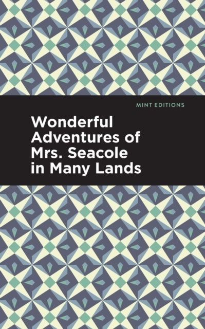 Book cover of: Wonderful Adventures of Mrs. Seacole in Many Lands. By: Mary Seacole