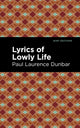 Book cover of: Lyrics of a Lowly Life. By: Paul Laurence Dunbar