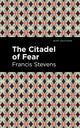 Book cover of: Citadel of Fear. By: Francis Stevens