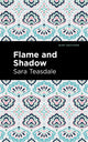 Book cover of: Flame and Shadow. By: Sara Teasdale
