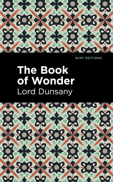 Book cover of: Book of Wonder. By: Lord Dunsany