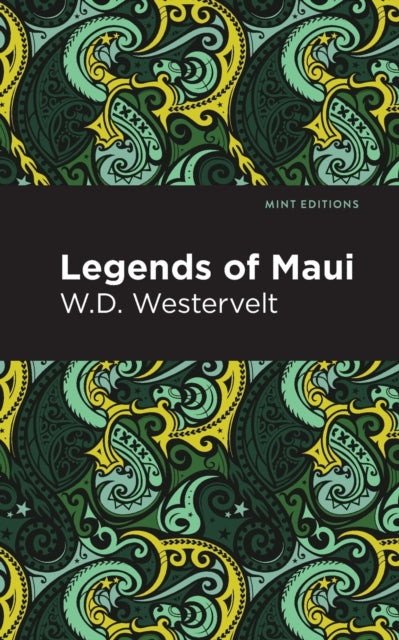 Book cover of: Legends of Maui. By: W. D. Westervelt