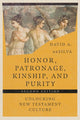 Book cover of: Honor, Patronage, Kinship, and Purity – Unlocking New Testament Culture. By: David A. deSilva