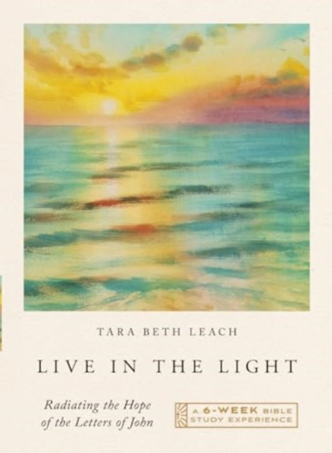 Book cover of: Live in the Light. By: Tara Beth Leach