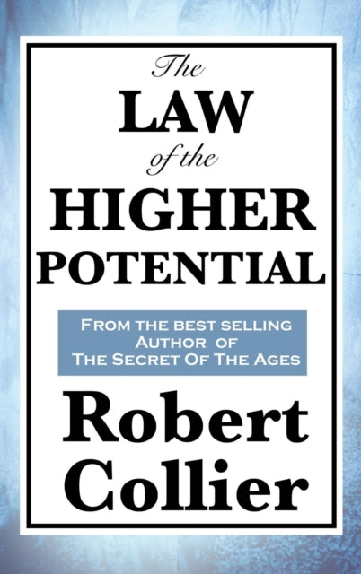 Book cover of: Law of the Higher Potential. By: Robert Collier