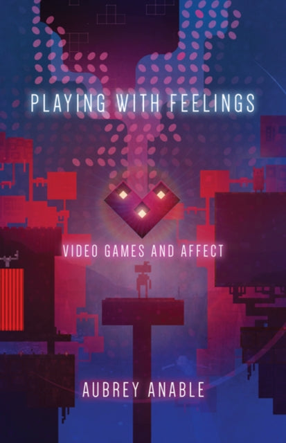 Book cover of: Playing with Feelings. By: Aubrey Anable