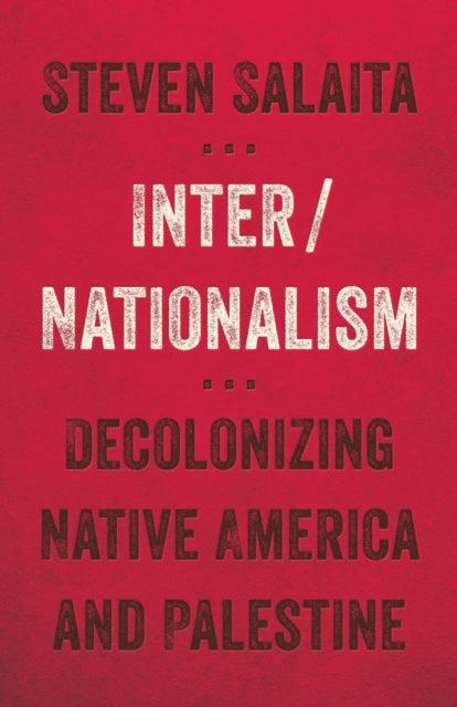 Book cover of: Inter/Nationalism. By: Steven Salaita