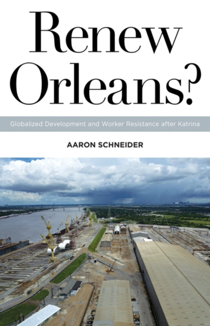 Book cover of: Renew Orleans?. By: Aaron Schneider