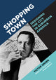 Book cover of: Shopping Town. By: Victor Gruen
