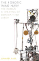 Book cover of: Robotic Imaginary. By: Jennifer Rhee