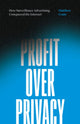Book cover of: Profit Over Privacy. By: Matthew Crain