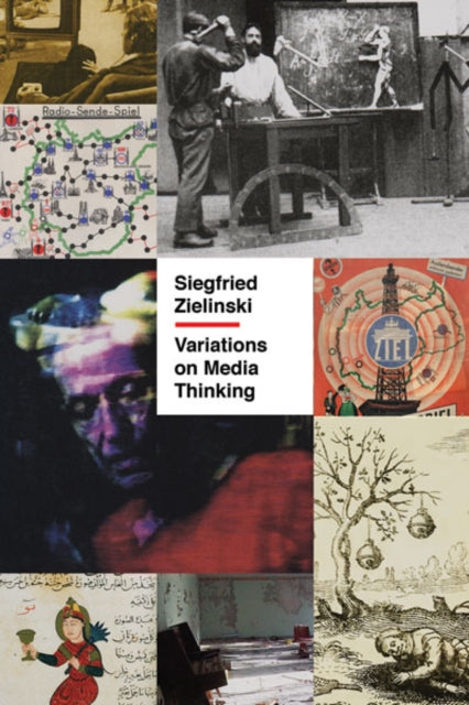 Book cover of: Variations on Media Thinking. By: Siegfried Zielinski