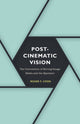 Book cover of: Postcinematic Vision. By: Roger F. Cook