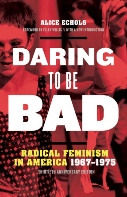 Book cover of: Daring to Be Bad. By: Alice Echols