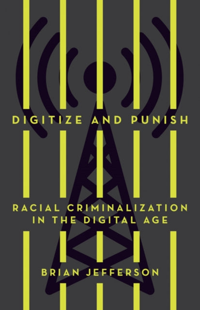 Book cover of: Digitize and Punish. By: Brian Jefferson
