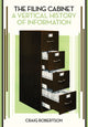 Book cover of: Filing Cabinet. By: Craig Robertson