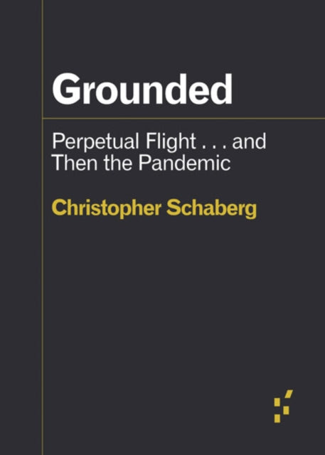Book cover of: Grounded. By: Christopher Schaberg